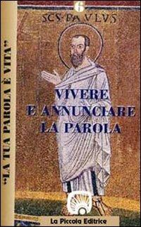 La tua parola è vita. Vol. 6: Vivere e annunciare la parola. Le prime comunità. - copertina