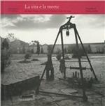 La vita e la morte