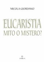 Eucaristia: mito o mistero?