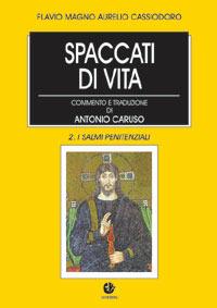 Spaccati di vita. Vol. 2: I salmi penitenziali. - Flavio Magno Aurelio Cassiodoro - copertina