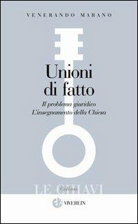 Unioni di fatto. Il problema giuridico. L'Insegnamento della Chiesa - Venerando Marano - copertina