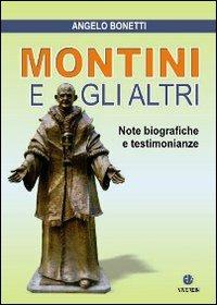 Montini e gli altri. Note biografiche e testimonianze - Angelo Bonetti - copertina