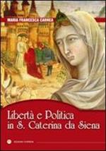 Libertà e politica in S. Caterina da Siena