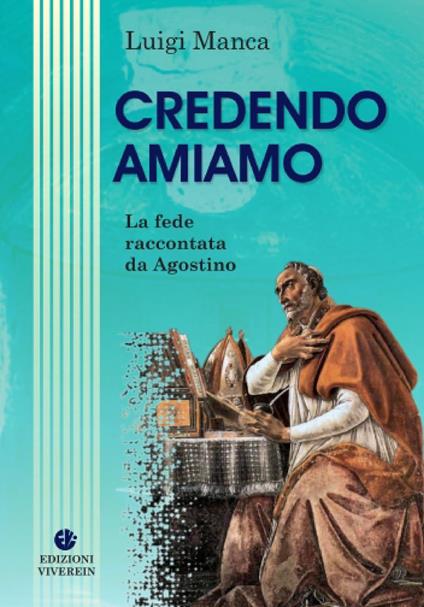 Credendo amiamo. La fede raccontata da Agostino - Luigi Manca - copertina
