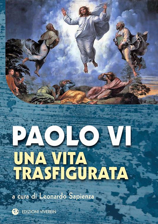 Paolo VI. Una vita trasfigurata - copertina