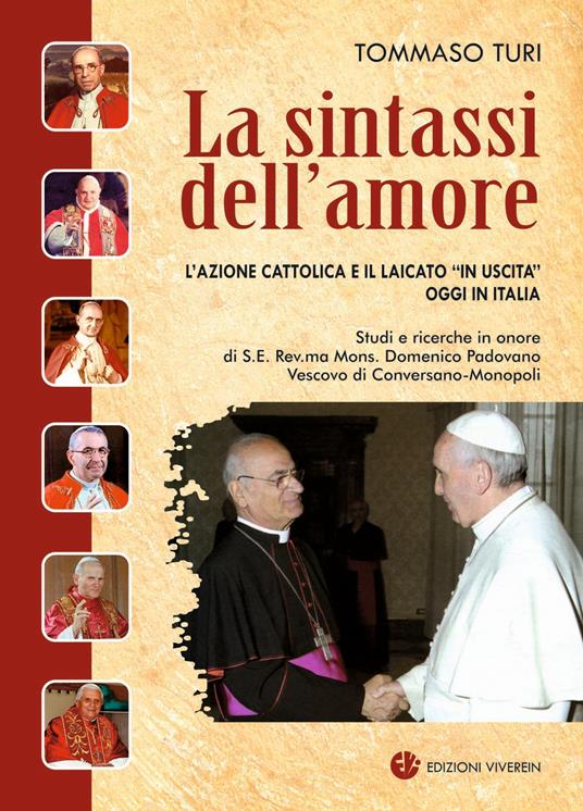 La sintassi dell'amore. L'Azione Cattolica e il laicato «in uscita» oggi in Italia - Tommaso Turi - copertina