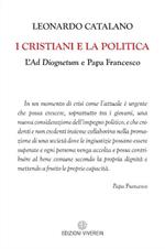 I cristiani e la politica. L'Ad Diognetum e papa Francesco