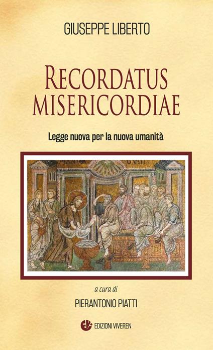 Recordatus misericordiae. Legge nuova per la nuova umanità - Giuseppe Liberto - copertina
