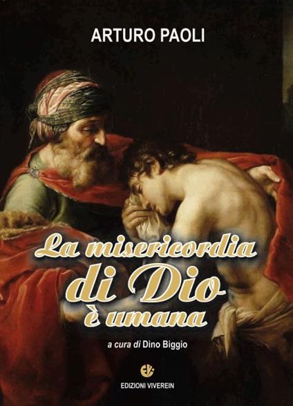 La misericordia di Dio è umana - Arturo Paoli - copertina