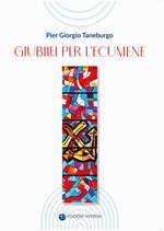 Giubilei per l'ecumene