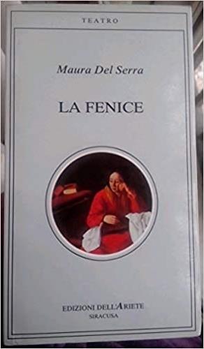 La fenice - Maura Del Serra - copertina