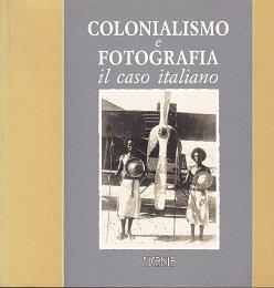 Colonialismo e fotografia: il caso italiano