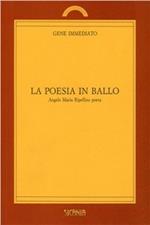 La poesia in ballo. Angelo Maria Ripellino poeta