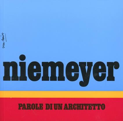 Niemeyer. Parole di un architetto - copertina