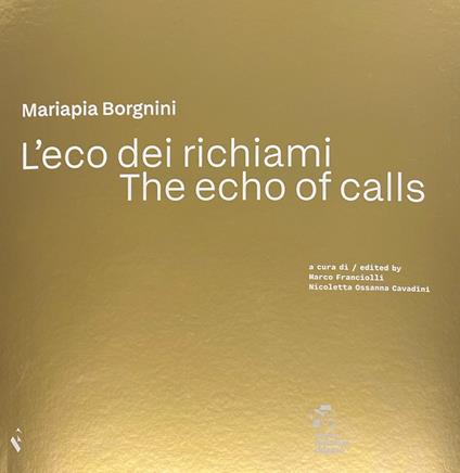 L'eco dei richiami-The echo of calls - Mariapia Borgnini - copertina