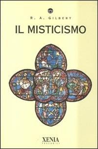 Il misticismo - R. A. Gilbert - copertina