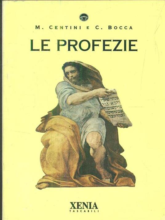 Le profezie - Massimo Centini,Claudia Bocca - 3