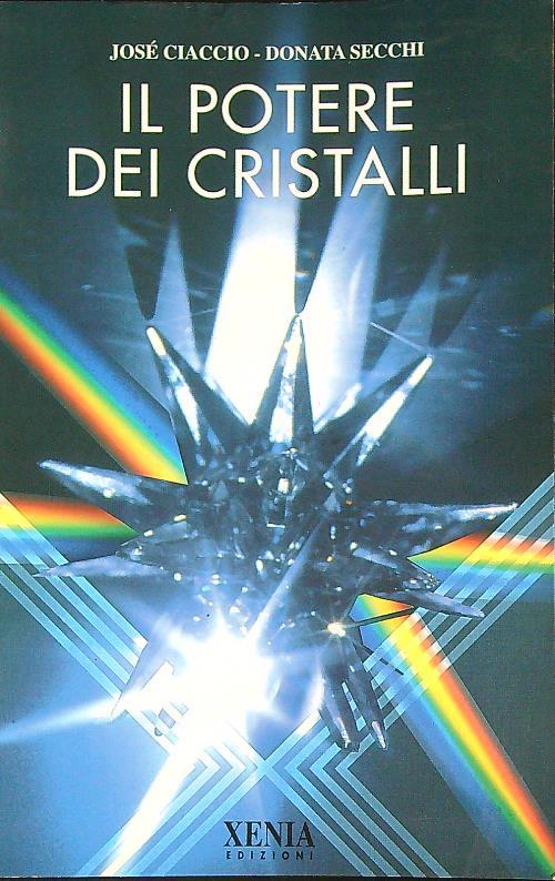 Il potere dei cristalli. Con 7 pietre