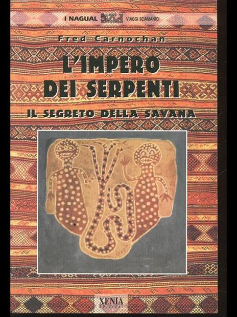 L' impero dei serpenti. Il segreto della savana - Fred Carnochan - copertina