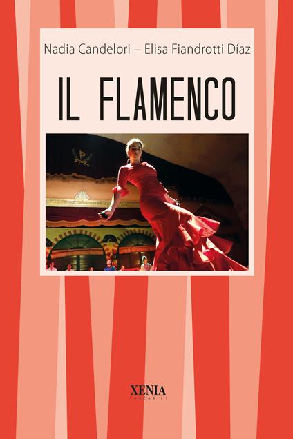 Il flamenco - Elisa Fiandrotti Diaz,Nadia Candelori - copertina