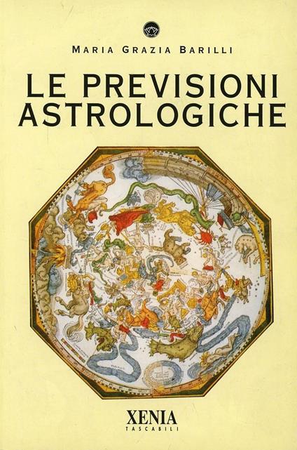 Le previsioni astrologiche - M. Grazia Barilli - copertina
