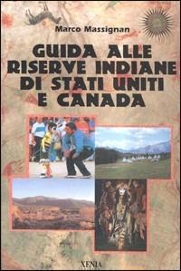 Guida alle riserve indiane di Stati Uniti e Canada - Marco Massignan - copertina