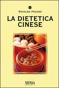 La dietetica cinese - Rosalba Pagano - copertina