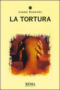 La tortura - Laura Rangoni - copertina