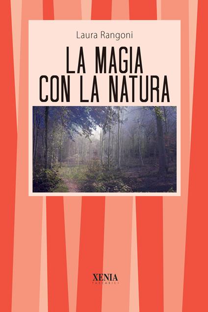 La magia con la natura - Laura Rangoni - copertina