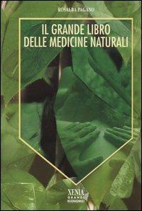 Il grande libro delle medicine naturali - Rosalba Pagano - copertina