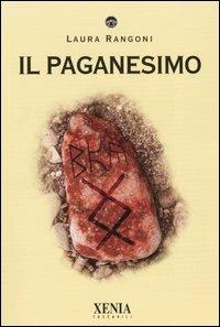 Il paganesimo - Laura Rangoni - copertina