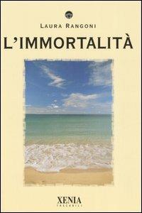 L' immortalità - Laura Rangoni - copertina