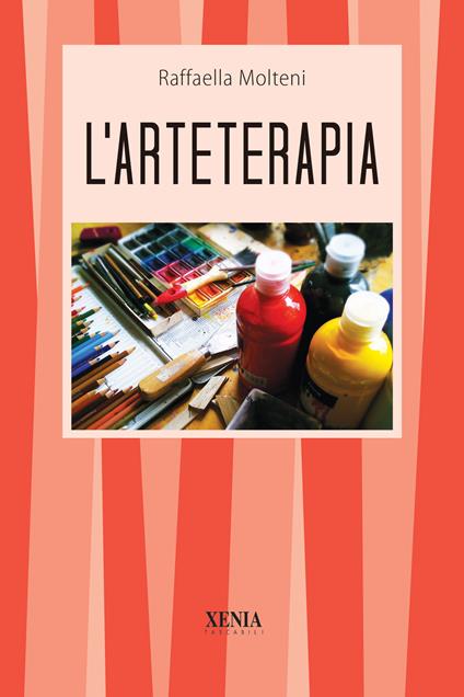 L'arteterapia - Raffaella Molteni - copertina