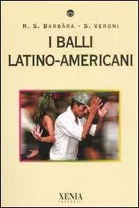 Libro I balli latino-americani Susanna R. Barbàra Simona Veroni