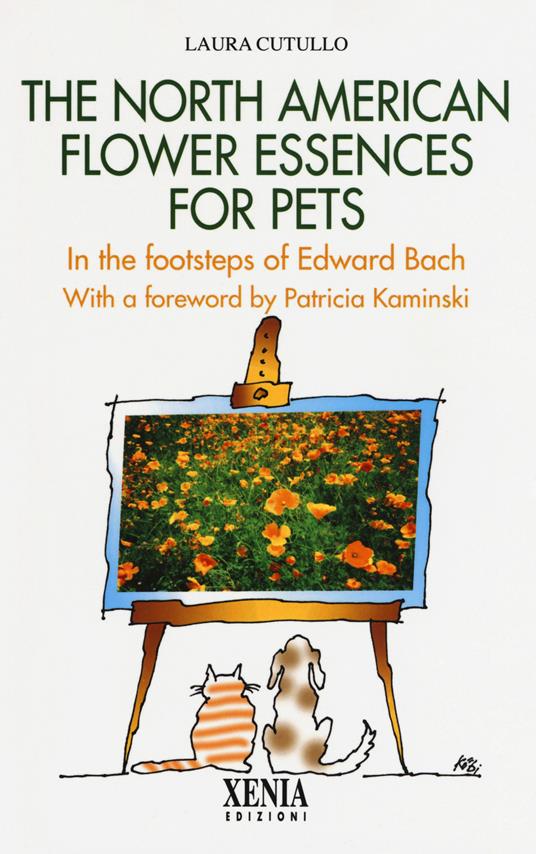 The north american flower essences for pets. In the footsteps of Edward Bach - Laura Cutullo - copertina