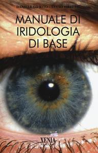 Libro Manuale di iridologia di base Daniele Lo Rito Lucio Birello