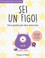Sei un figo. Una guida per fare amicizia