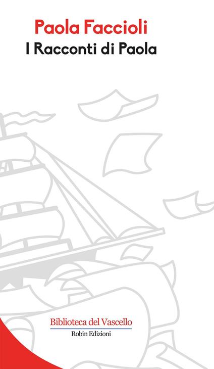 I racconti di Paola - Paola Faccioli - copertina