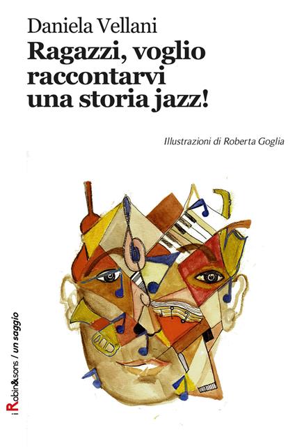 Ragazzi, voglio raccontarvi una storia jazz! - Daniela Vellani - copertina