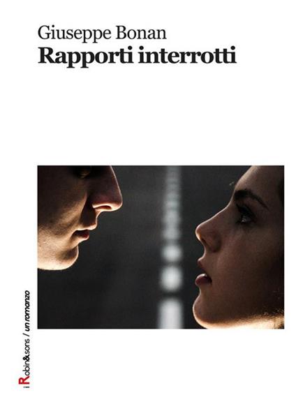 Rapporti interrotti - Giuseppe Bonan - ebook