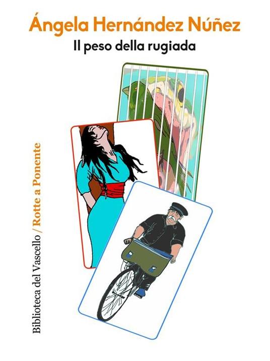 Il peso della rugiada - Ángela Hernández Núñez,Danilo Manera - ebook