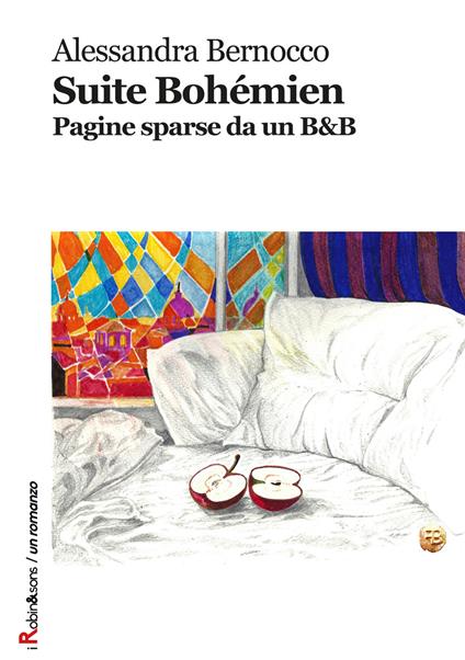 Suite Bohémien. Pagine sparse da un B&B - Alessandra Bernocco - copertina