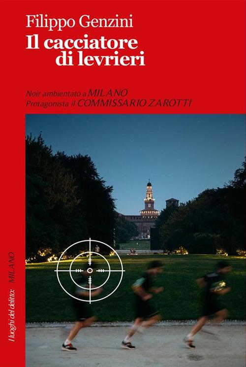 Il cacciatore di levrieri - Filippo Genzini - ebook