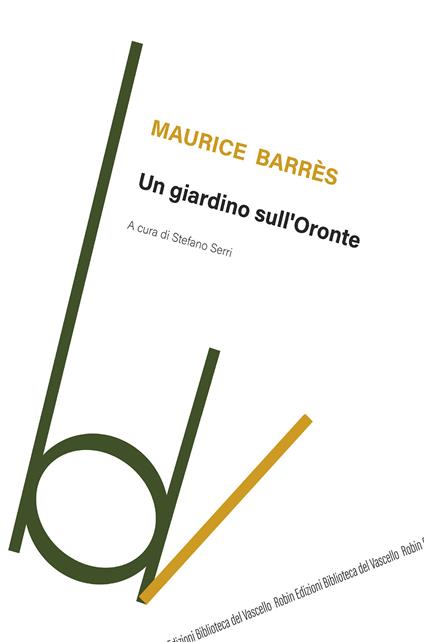 Un giardino sull'Oronte - Maurice Barrès - copertina