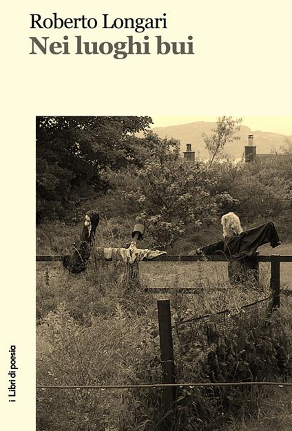 Nei luoghi bui - Roberto Longari - copertina