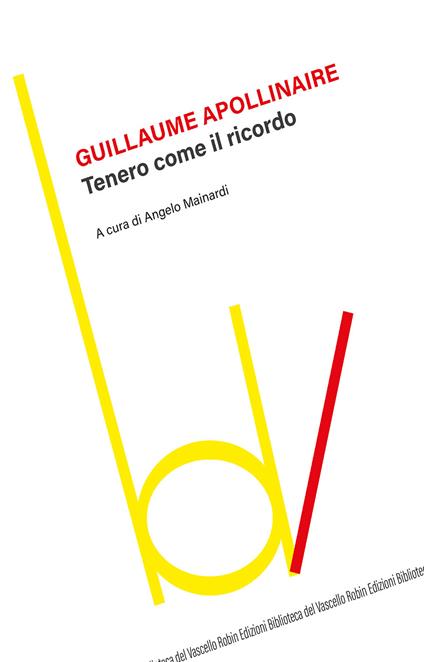 Tenero come il ricordo - Guillaume Apollinaire - copertina