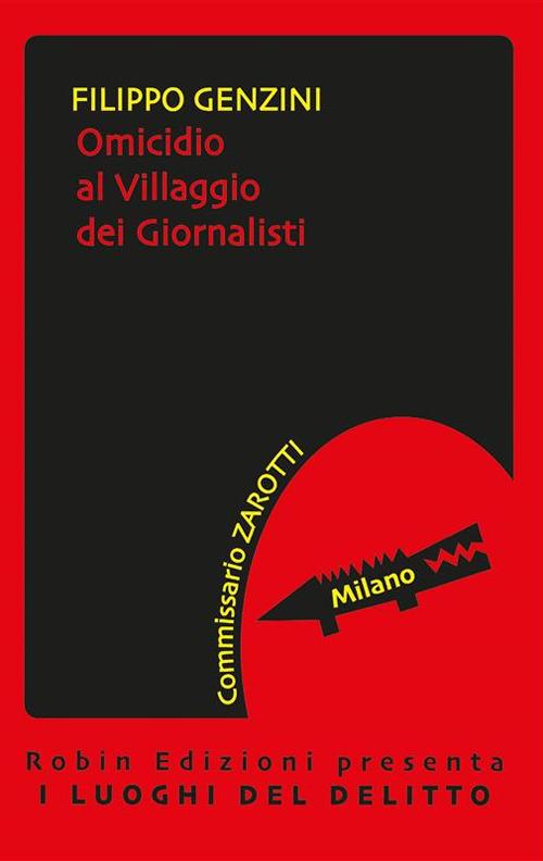 Omicidio al villaggio dei giornalisti - Filippo Genzini - ebook