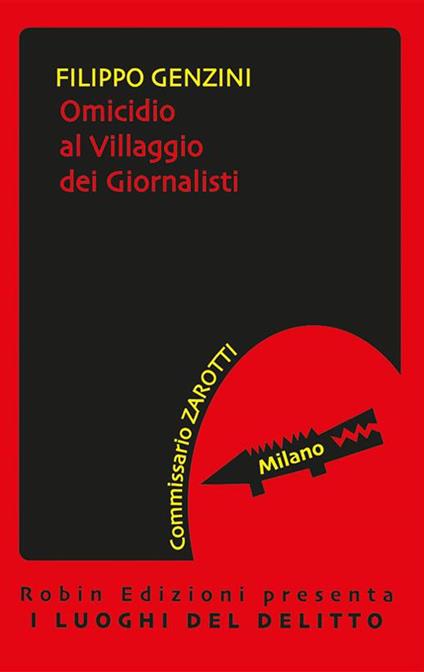 Omicidio al Villaggio dei Giornalisti - Filippo Genzini - ebook