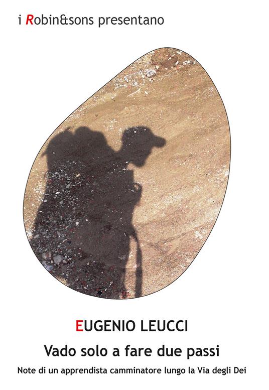 Vado solo a fare due passi - Eugenio Leucci - copertina