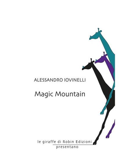 Magic mountain - Alessandro Iovinelli - ebook